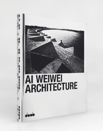Ai Weiwei, Architektur, Daab Verlag, Buch, Kunst, Rezension