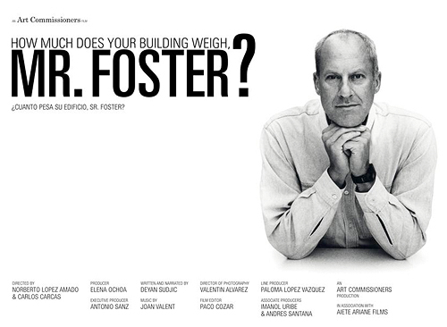 How much does your building weigh, Mr. Foster? Wie viel wiegt Ihr Bauwerk, Mr. Foster?, Norman Foster, Deyan Sudjic, Noberto Lpez, Carlos Carcas, 3sat