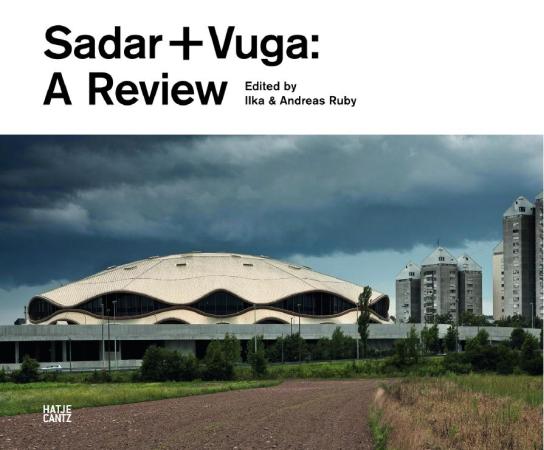 Sadar + Vuga: A Review, Ilka und Andreas Ruby, Hatje Cantz, Bcher im BauNetz, Architektur in Slowenien