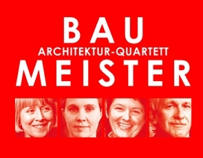 11. Baumeister Architektur-Quartett in Mnchen