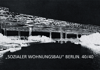 Sozialer Wohnungsbau Berlin; Ausstellung; BDA