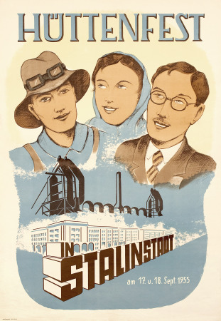 Auf zur neuen hellen Zukunft: Stalinstadt wurde zu einer der Verkrperungen dieser Ideologie