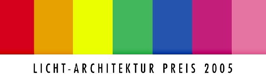 Licht-Architektur-Preis 2005 ausgelobt