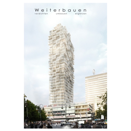 BDA, Berlin, Ergebnisse, Ergebnis, Ideenwettbewerb, Hochhaus, Hochh�user, Traufkante, Bebauung, highrise, skyscraper, Wachstum, Stadtwachstum, competition, 2015, Arno Brandlhuber, T�rme, towers, sky Himmer �ber Berlin, 40/40, Andrew Alberts, Armin Behles, Urs F�ssler, Heike Hanada, BDA Galerie, Klaus Block, Bernd Albers, Carsten Wiewiorra, Tim Kossel, Imke Woelk, Philipp Stargala, Andrew Alberts, Sergej Tchoban