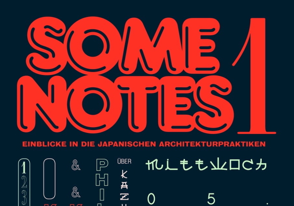 Some Notes; Gesprchsreihe ber Japan; Berlin; japanische Architektur; Erfahrungen