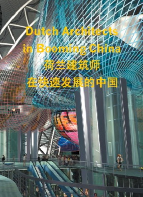 Ausstellung in Amsterdam ber niederlndische Architektur in China