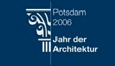 140 Termine zum Architekturjahr 2006 in Potsdam