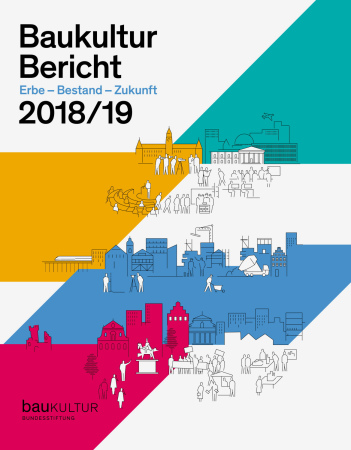 Zum Bericht der Bundesstiftung Baukultur 2018/19