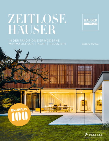 Das Buch Zeitlose Huser. In der Tradition der Moderne, erschienen beim Verlag Prestel, stellt die 30 besten Objekte des Huser-Awards 2019 vor.