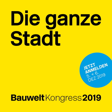Bauwelt Kongress 2019 in Berlin