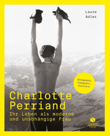 Laure Adlers Buch Charlotte Perriand. Jahrhundertdesignerin erschien 2020 in der deutschen bersetzung im Sandmann Verlag
