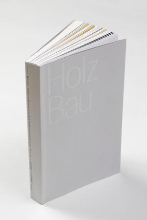 Holz Bau. Timber Architecture in the Early Modern Period of Germany