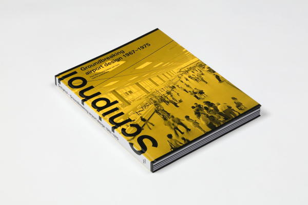 Schiphol. Groundbreaking airport design 19671975