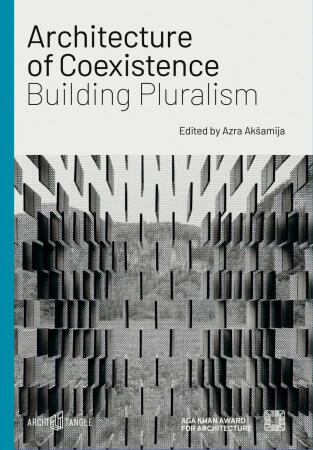 Architecture of Coexistence. Building Pluralism