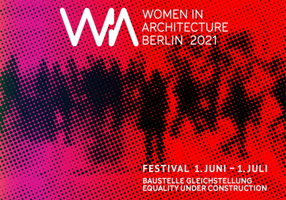 Abschlussfeier mit Manifest
 - Finissage Women in Architecture Festival in Berlin