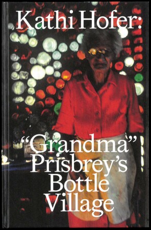 Grandma Prisbey’s Bottle Village
