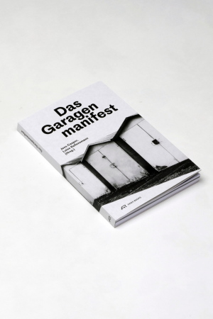 Das Garagenmanifest