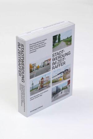 Stadtwerdung im Zeitraffer. Die Fotografische Langzeitbeobachtung Schlieren 20052020 zeigt, wie sich das Schweizer Mittelland entwickelt