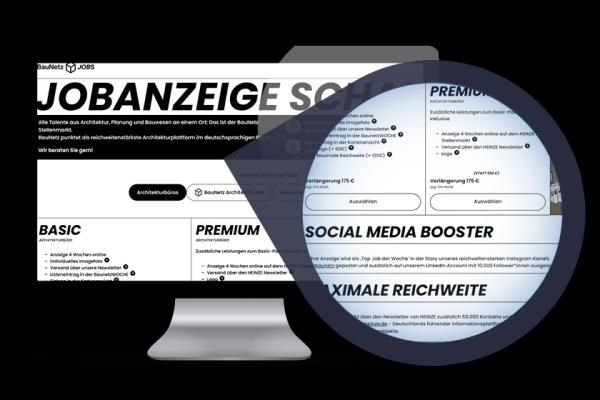 Je nachdem ob ein Architekturbro, BauNetz Architekt*innen, Unternehmen, eine Behrde oder Hochschule agiert, wechselt das Angebot in eine kundenspezifische Offerte. Zustzlich zum jeweiligen Basic-, Premium- oder Sonderpaket sind weitere Bausteine hinzubuchbar.