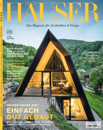 Die ausgezeichneten Projekte erscheinen in der Häuser-Ausgabe April/Mai 2025 
