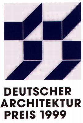 Deutscher Architekturpreis 1999 ausgelobt