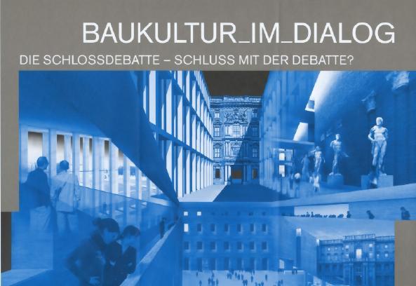 Baukultur-Diskussion um Berliner Schloss