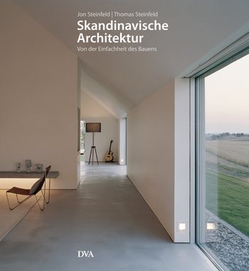 Skandinavische Architektur, Jon Steinfeld, Thomas Steinfeld, Von der Einfachheit des Bauens