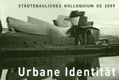 Urbane Identitt, Stdtebauliches Kolloquium 2009, TU Dortmund