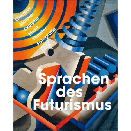 Jovis, Futurismus, Marinetti, Martin-Gropius-Bau
