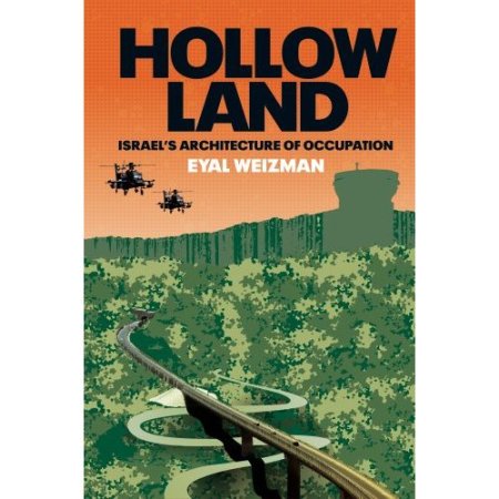 Weizman, Hollow Land, Israel, Palstina, Sperrzone